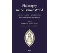 Philosophy in the Islamic World: Volume 2/1: 11th-12th Centuries: Central and Eastern Regions: 115 (Handbook of Oriental Studies: Section 1; The Near and Middle East)