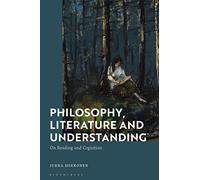 Philosophy, Literature and Understanding: On Reading and Cognition