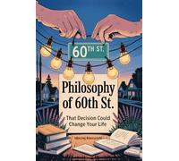 Philosophy of 60th St