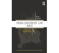 Philosophy of Art: A Contemporary Introduction (Routledge Contemporary Introductions to Philosophy)