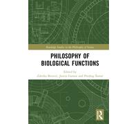 Philosophy of Biological Functions