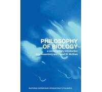 Philosophy of biology: A Contemporary Introduction (Routledge Contemporary Introductions to Philosophy)