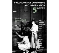 Philosophy of Computing and Information: 5 Questions