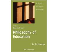 Philosophy of Education: An Anthology: 27 (Blackwell Philosophy Anthologies)