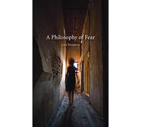 Philosophy of Fear