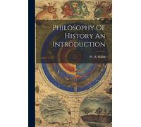 Philosophy Of History An Introduction