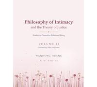 Philosophy of Intimacy and the Theory of Justice Studies in Generative Relational Being: Generativity, Value, and Power (2)