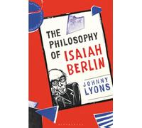 The Philosophy of Isaiah Berlin