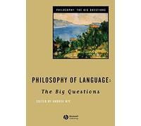 Philosophy of Language: The Big Questions (Philosophy: The Big Questions)
