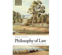 Philosophy of Law : Collected Essays Volume IV