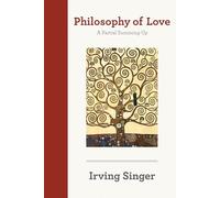 Philosophy of Love: A Partial Summing-Up