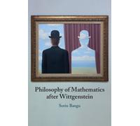 Philosophy of Mathematics after Wittgenstein