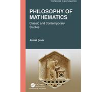 Philosophy of Mathematics: Classic and Contemporary Studies (Textbooks in Mathematics)