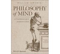 Philosophy of Mind: A Comprehensive Introduction