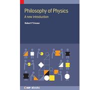 Philosophy of Physics: A new introduction (IOP ebooks)