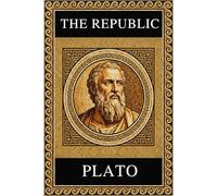 Philosophy of Plato - THE REPUBLIC: Complete Edition with Focus Notes, Concept Maps and Illustrations