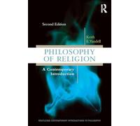 Philosophy of Religion: A Contemporary Introduction (Routledge Contemporary Introductions to Philosophy)