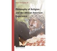 Philosophy of Religion and the African American Experience: Conversations with My Christian Friends: 300 (African American Philosophy, 300)
