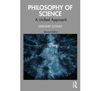 Philosophy of Science : A Unified Approach