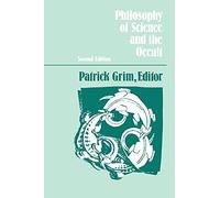 Philosophy of Science and the Occult (Suny Series in Philosophy): Second Edition