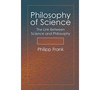 Philosophy of Science: The Link Between Science and Philosophy