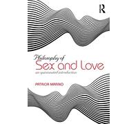 Philosophy of Sex and Love: An Opinionated Introduction
