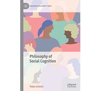 Philosophy of Social Cognition (Palgrave Philosophy Today)