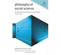 Philosophy of Social Science: The Philosophical Foundations of Social Thought (Traditions in Social Theory)
