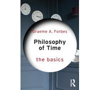 Philosophy of Time: The Basics: (The Basics)