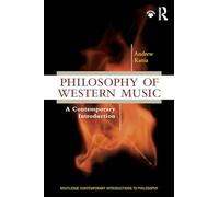 Philosophy of Western Music: A Contemporary Introduction (Routledge Contemporary Introductions to Philosophy)