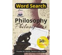 Philosophy, Philosophers Word Search: Liz's Brain Series Word Search Puzzles with easy-to-read Print about Philosophy, Philosophers |6x9 inches, 110 ... brain,. Great gift for the deep thinker.