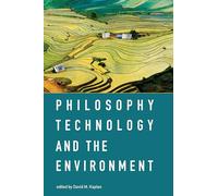 Philosophy, Technology, and the Environment: 2