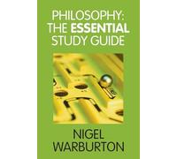 Philosophy: the Essential Study Guide