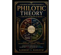 Philotic Theory: Relational Consciousness Framework (The Philotic Connection Series)