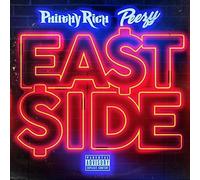 Philthy Rich / Peezy - East Side
