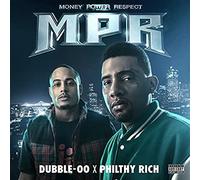 PHILTHY RICH / X DUBBLE-00 - MPR (MONEY POWER RESPECT)