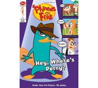 Phineas and Ferb 3: Hey, Where's Perry? (Phineas and Ferb Comic Reader, 3)