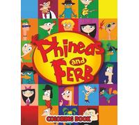 Phinea's &Ferb Coloring Book: Fun & Engaging Coloring with Cute Characters