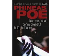 Phineas Poe: Kiss Me Judas, Penny Dreadful, Hell's Half Acre