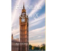 Phineas Redux: Scandal, Ambition, and Justice in Victorian Politics