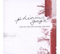 Phinius Gage - Seek Out Your Foes and Make Them Sorry