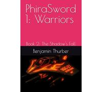 PhiraSword 1: Warriors: Book 2: The Shadow's Fall