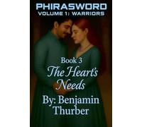 PhiraSword Book 3: The Heart's Needs (3)