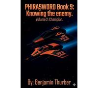 PhiraSword Book 9: Knowing the Enemy