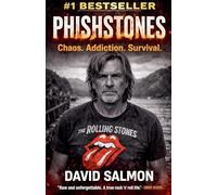 Phishstones From Punk To Redemption A Memoir Of David "PhishStones " Salmon