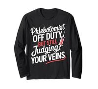 Phlebotomist Blood Draw Tech Veins Funny Phlebotomy Long Sleeve T-Shirt