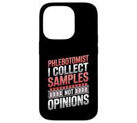 Phlebotomist I Collect Samples Not Opinions Clinical Lab Case for iPhone 14 Pro