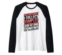 Phlebotomist I Collect Samples Not Opinions Clinical Lab Raglan Baseball Tee