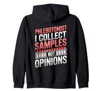 Phlebotomist I Collect Samples Not Opinions Clinical Lab Zip Hoodie