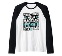 Phlebotomist Not A Magician Hydrate Next Time Vein Finder Raglan Baseball Tee